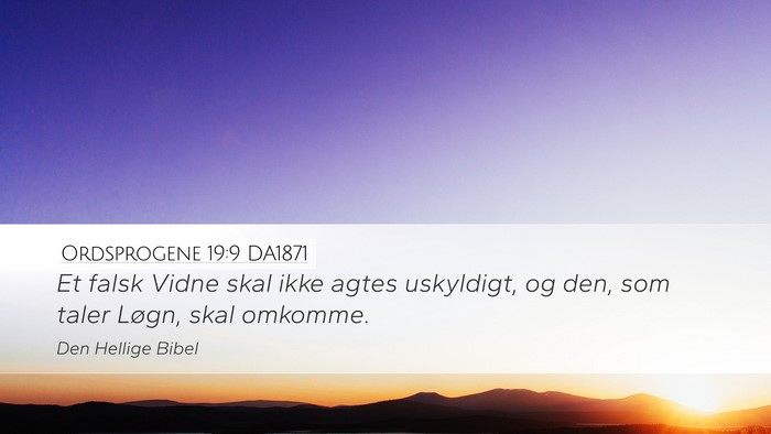 Ordsprogene 19:9 DA1871 Bible Verse Image