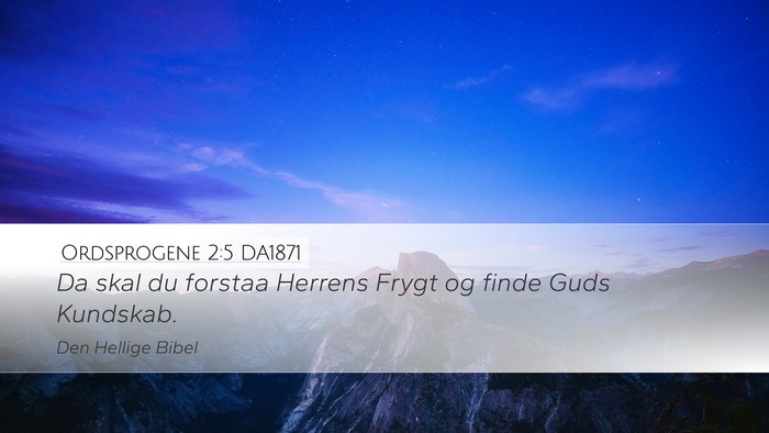 Ordsprogene 2:5 DA1871 Bible Verse Image