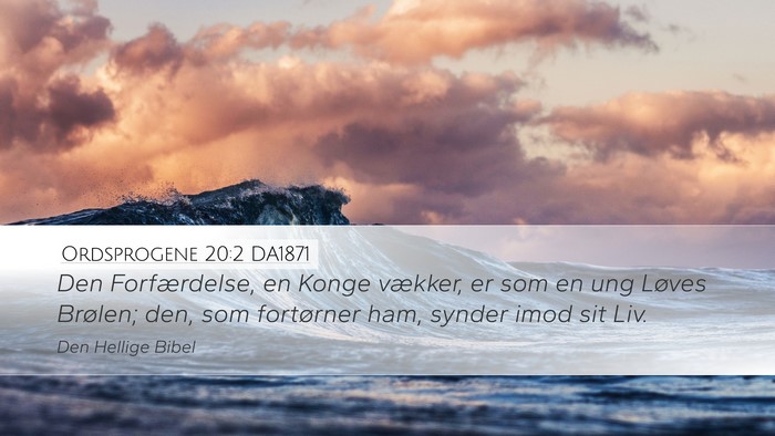 Ordsprogene 20:2 DA1871 Bible Verse Image