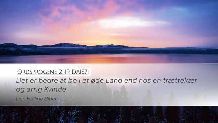 Ordsprogene 21:19 DA1871 Bible Verse Image
