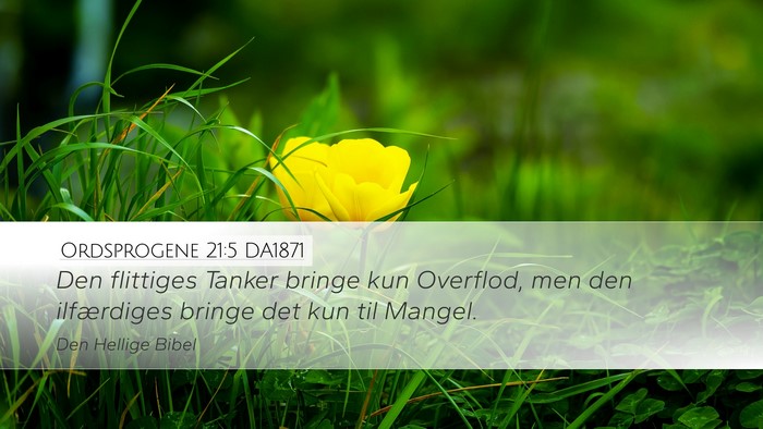 Ordsprogene 21:5 DA1871 Bible Verse Image