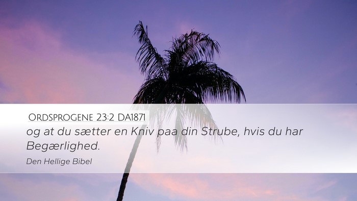 Ordsprogene 23:2 DA1871 Bible Verse Image