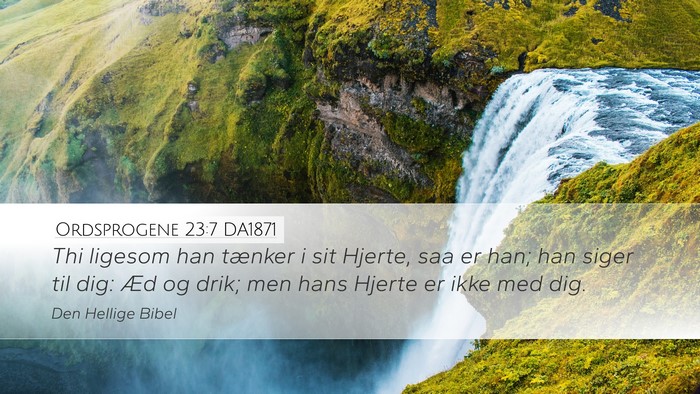 Ordsprogene 23:7 DA1871 Bible Verse Image