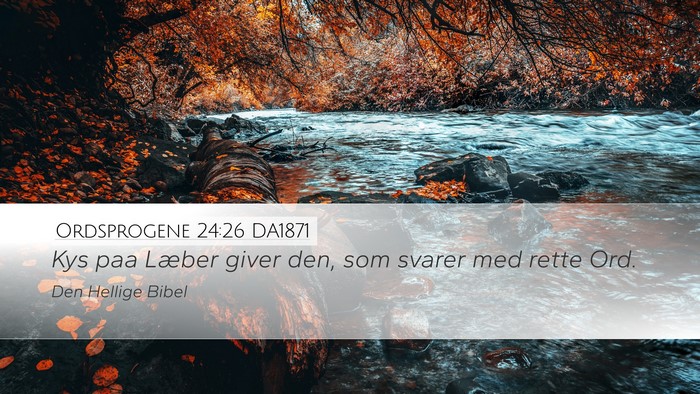 Ordsprogene 24:26 DA1871 Bible Verse Image