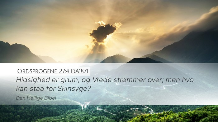 Ordsprogene 27:4 DA1871 Bible Verse Image