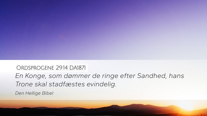Ordsprogene 29:14 DA1871 Bible Verse Image