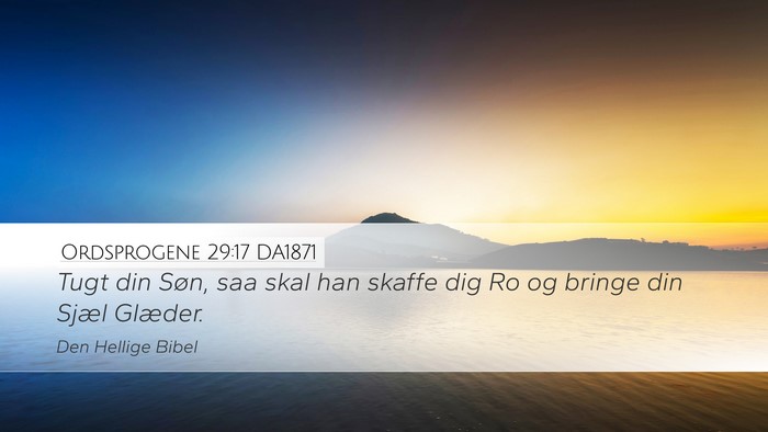 Ordsprogene 29:17 DA1871 Bible Verse Image