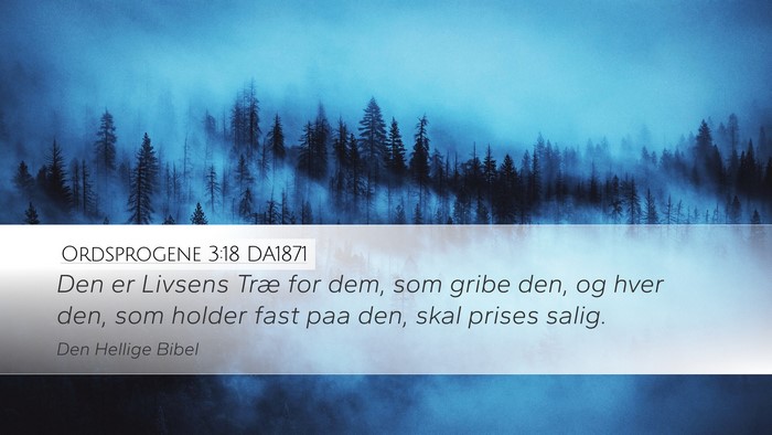 Ordsprogene 3:18 DA1871 Bible Verse Image