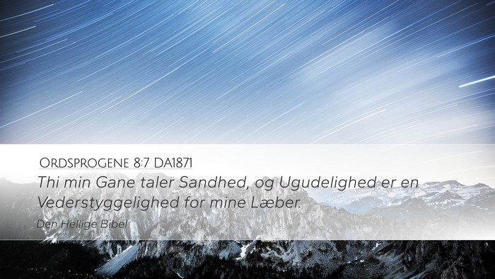 Ordsprogene 8:7 DA1871 Bible Verse Image