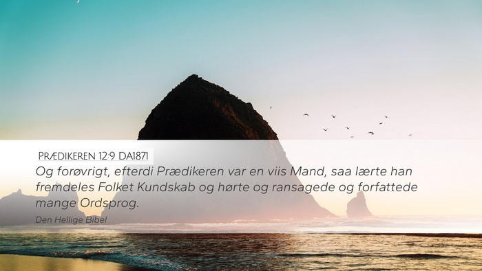 Prædikeren 12:9 DA1871 Bible Verse Image
