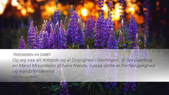 Prædikeren 4:4 DA1871 Bible Verse Image