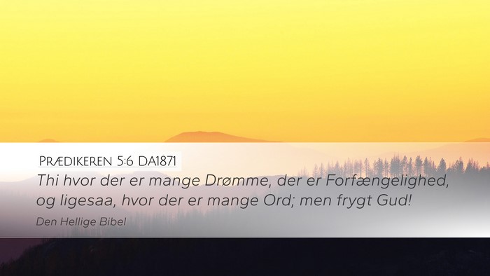 Prædikeren 5:6 DA1871 Bible Verse Image