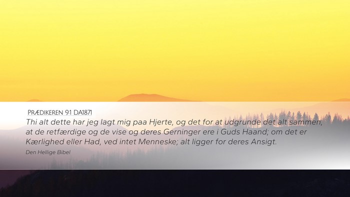 Prædikeren 9:1 DA1871 Bible Verse Image