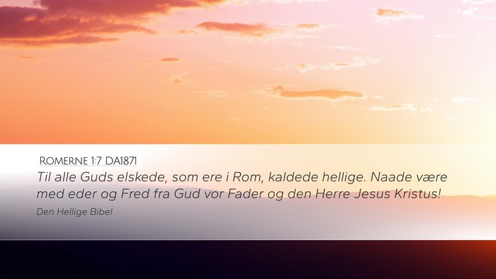 Romerne 1:7 DA1871 Bible Verse Image