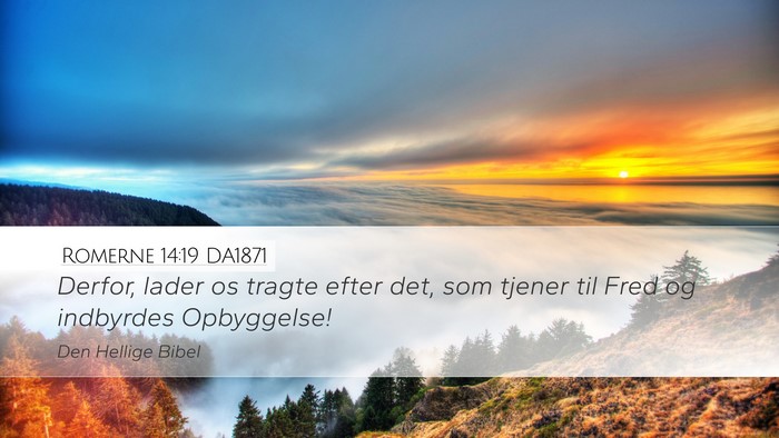 Romerne 14:19 DA1871 Bible Verse Image