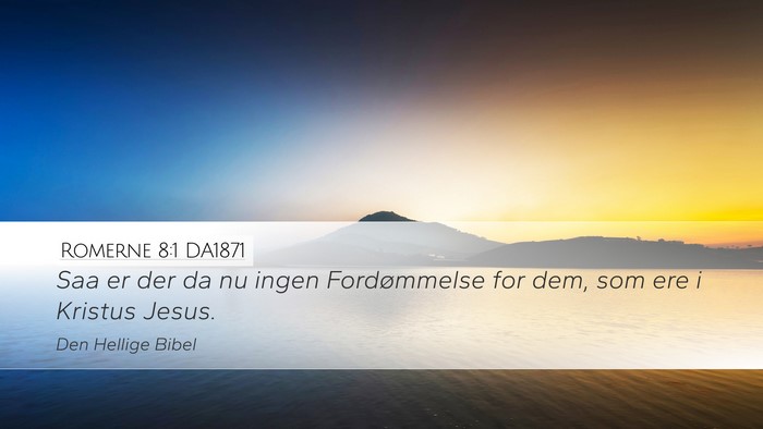 Romerne 8:1 DA1871 Bible Verse Image