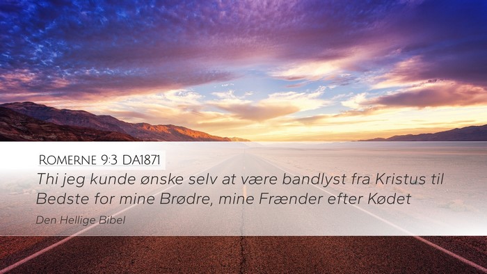 Romerne 9:3 DA1871 Bible Verse Image