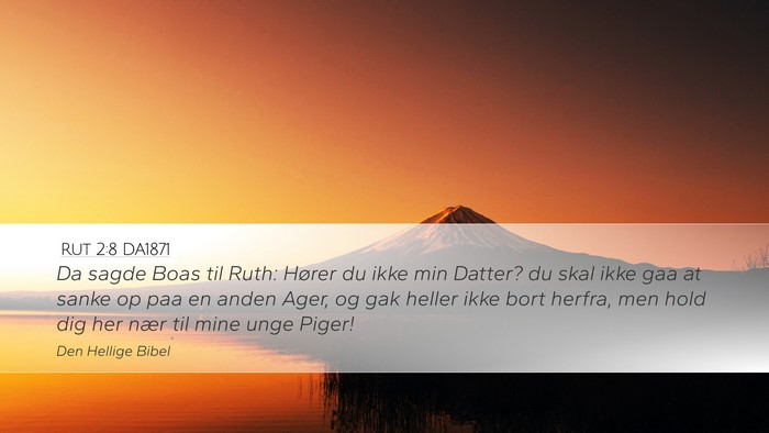 Rut 2:8 DA1871 Bible Verse Image