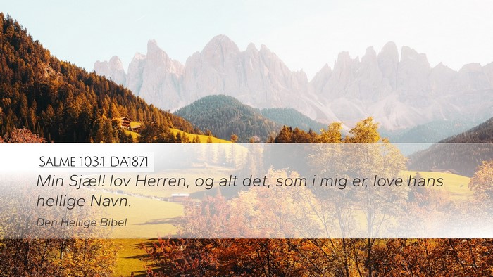 Salme 103:1 DA1871 Bible Verse Image