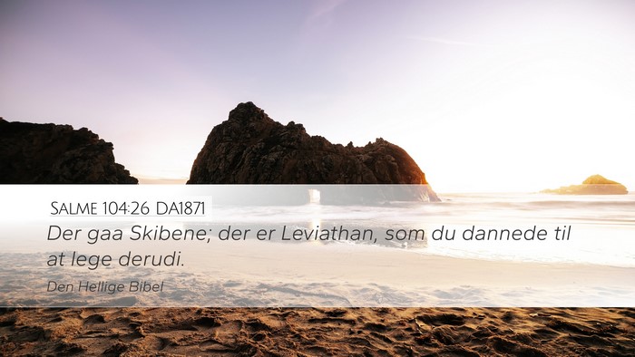 Salme 104:26 DA1871 Bible Verse Image