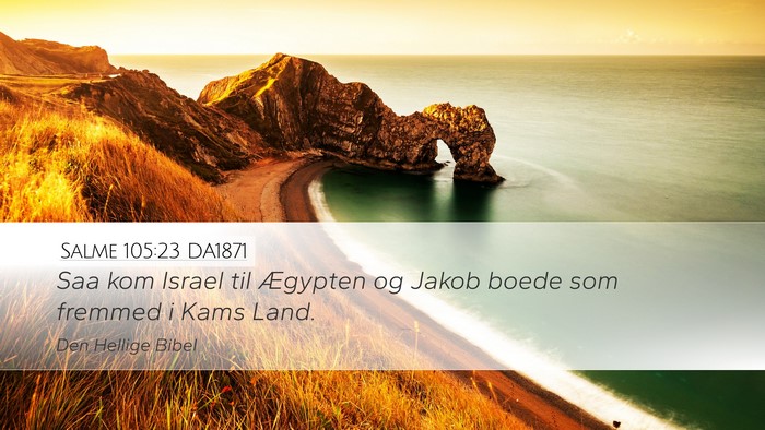 Salme 105:23 DA1871 Bible Verse Image