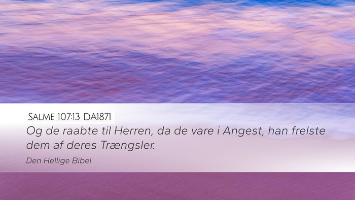 Salme 107:13 DA1871 Bible Verse Image