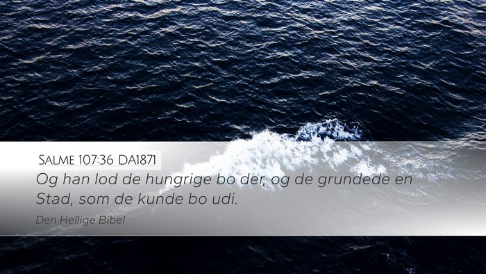 Salme 107:36 DA1871 Bible Verse Image