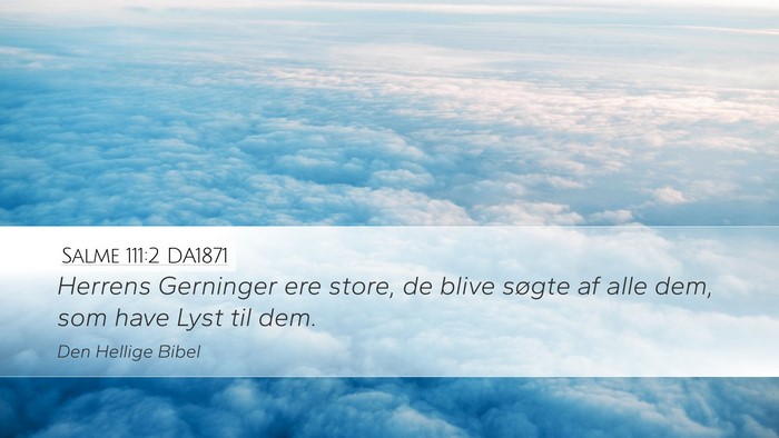 Salme 111:2 DA1871 Bible Verse Image