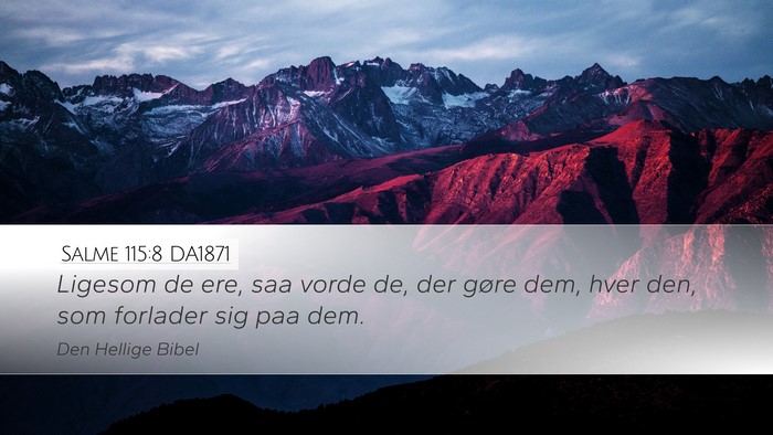 Salme 115:8 DA1871 Bible Verse Image