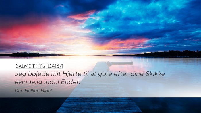 Salme 119:112 DA1871 Bible Verse Image