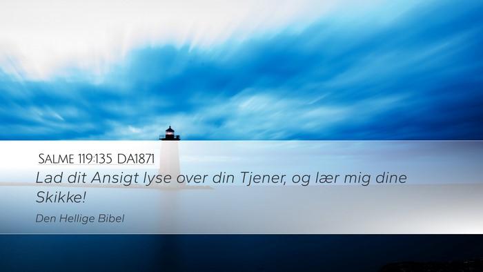 Salme 119:135 DA1871 Bible Verse Image