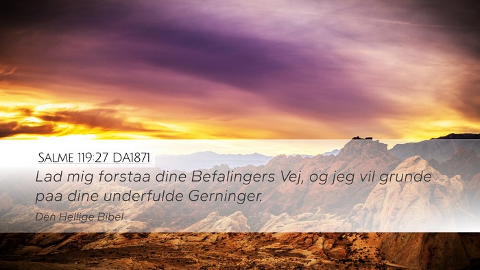 Salme 119:27 DA1871 Bible Verse Image