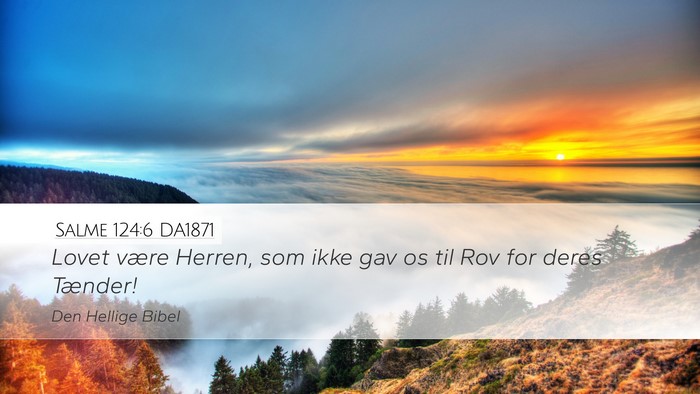 Salme 124:6 DA1871 Bible Verse Image
