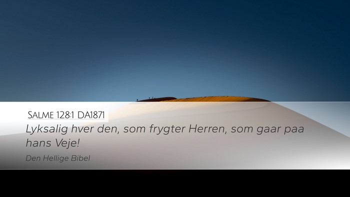 Salme 128:1 DA1871 Bible Verse Image