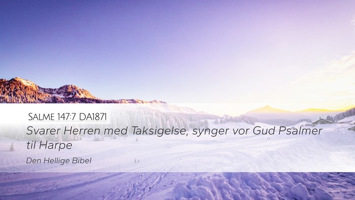 Salme 147:7 DA1871 Desktop Wallpaper - Svarer Herren med Taksigelse, synger vor Gud - Desktop Bible Verse Wallpaper