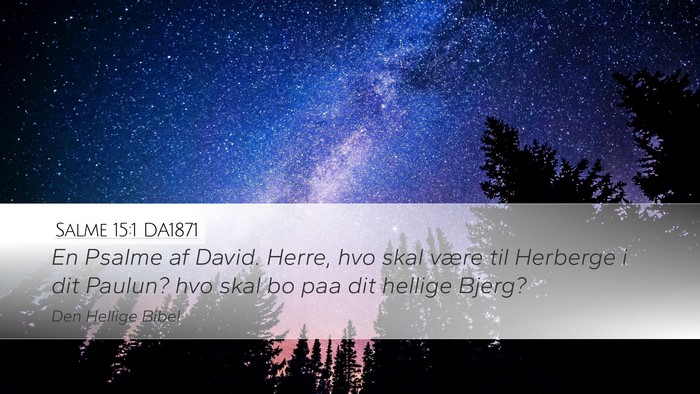 Salme 15:1 DA1871 Bible Verse Image