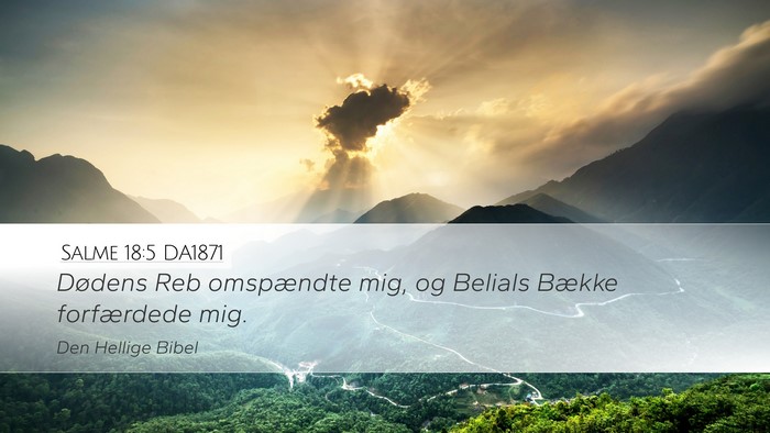 Salme 18:5 DA1871 Bible Verse Image
