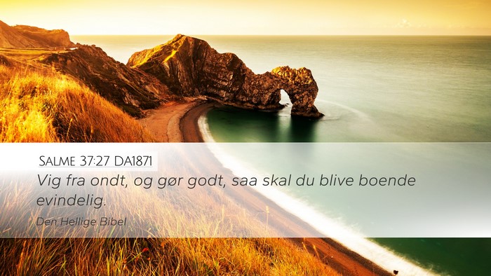 Salme 37:27 DA1871 Bible Verse Image