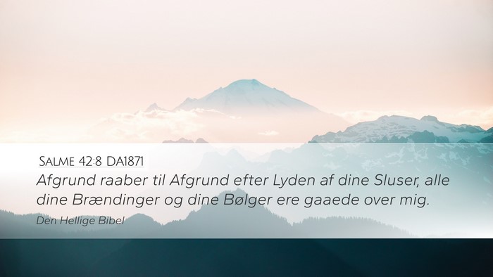 Salme 42:8 DA1871 Bible Verse Image