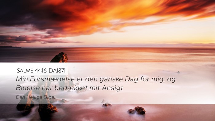 Salme 44:16 DA1871 Bible Verse Image