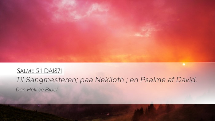 Salme 5:1 DA1871 Bible Verse Image