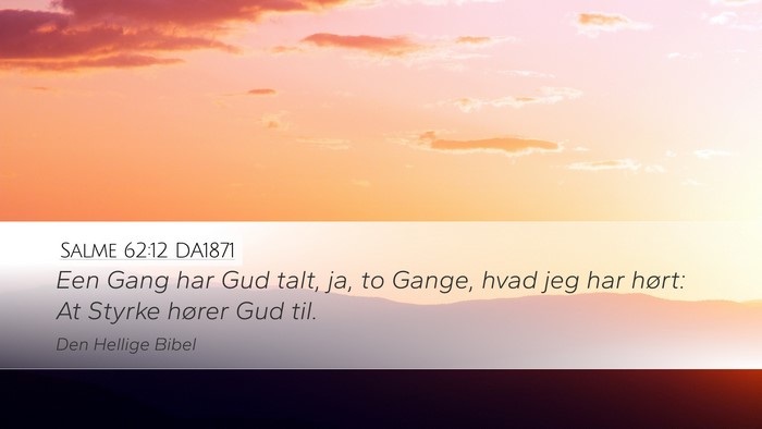 Salme 62:12 DA1871 Bible Verse Image