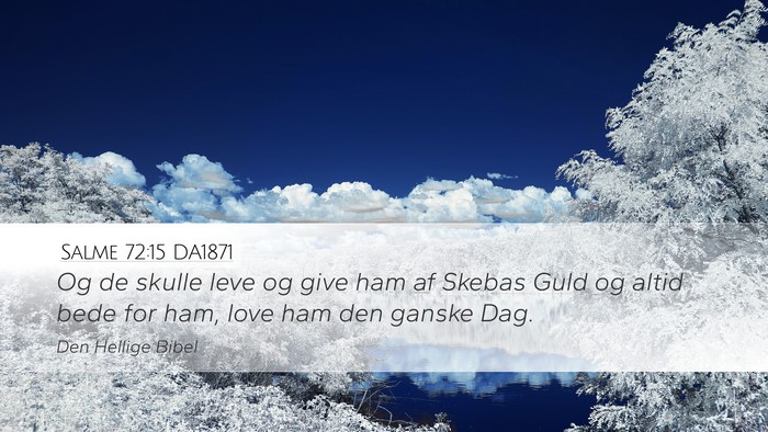 Salme 72:15 DA1871 Bible Verse Image