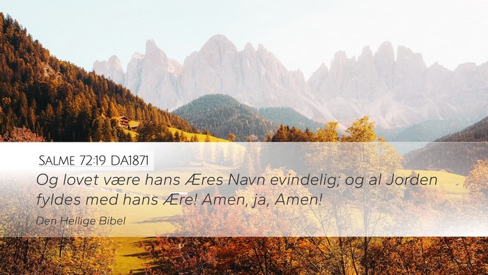 Salme 72:19 DA1871 Bible Verse Image