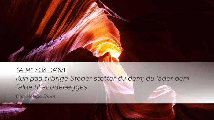 Salme 73:18 DA1871 Bible Verse Image