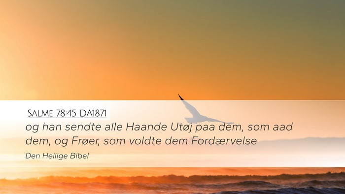 Salme 78:45 DA1871 Desktop Wallpaper - og han sendte alle Haande Utøj paa dem, som aad - Desktop Bible Verse Wallpaper