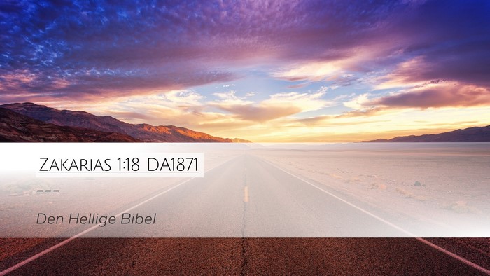 Zakarias 1:18 DA1871 Bible Verse Image