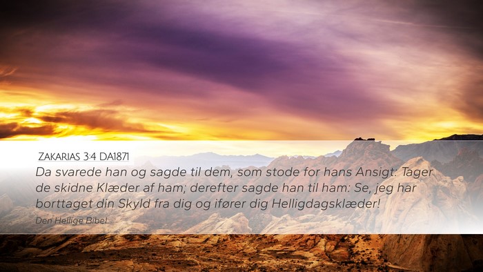 Zakarias 3:4 DA1871 Desktop Wallpaper - Da svarede han og sagde til dem, som stode for - Desktop Bible Verse Wallpaper