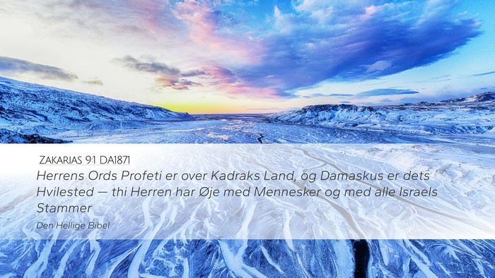 Zakarias 9:1 DA1871 Bible Verse Image