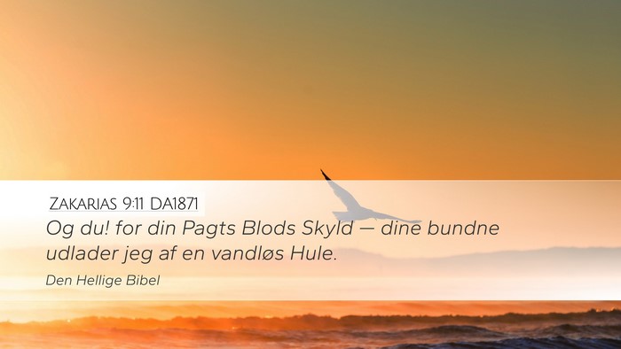 Zakarias 9:11 DA1871 Bible Verse Image